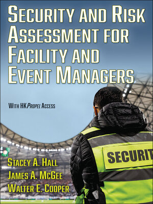 cover image of Security and Risk Assessment for Facility and Event Managers
